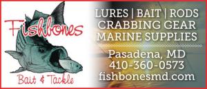 Fishbones Bait & Tackle Shop - Fishing lures, bait, rods, crabbing gear, and marine supplies. Pasadena, MD 410-360-0573